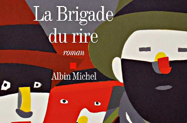 Article : Gérard Mordillat – La Brigade du rire : une certaine idée de la France