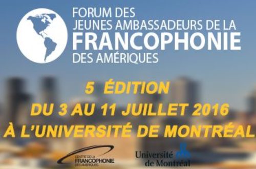 Article : Centre de la Francophonie des Amériques : retour sur le Forum de Juillet 2016