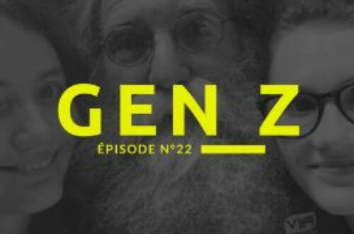 Article : Émission sur la génération Z – épisode n°22