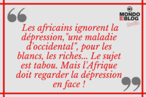Article : Afrique et dépression : pourquoi tant de rejet ?