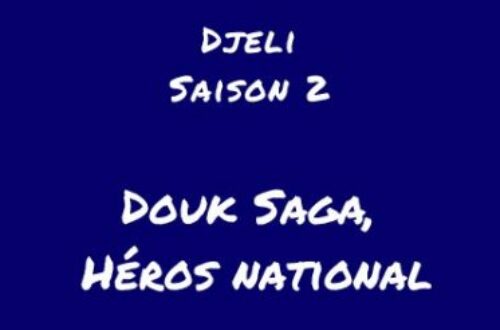 Article : [Podcast] Douk Saga,  héros national
