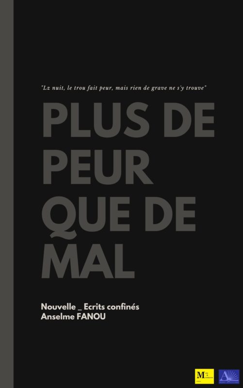 Article : Plus de peur que de mal – Écrits confinés