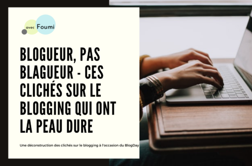 Article : Blogueur, pas blagueur : ces clichés sur le blogging qui ont la peau dure