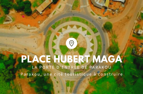 Article : Place Hubert Maga, la porte d’entrée de Parakou