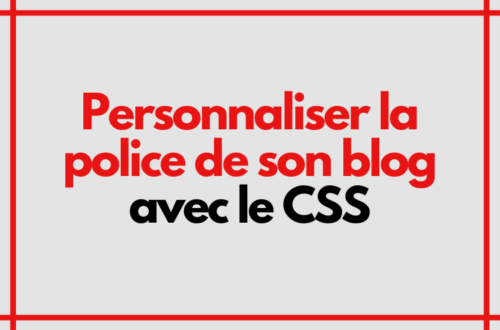 Article : Personnaliser la police de son blog avec le CSS