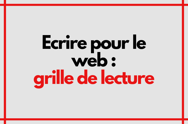 Article : Ecrire pour le web : grille de lecture