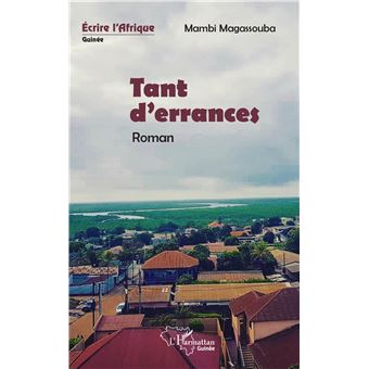 Article : [Fiche lecture] &laquo;&nbsp;Tant d&rsquo;errances&nbsp;&raquo; de Mambi Magassouba